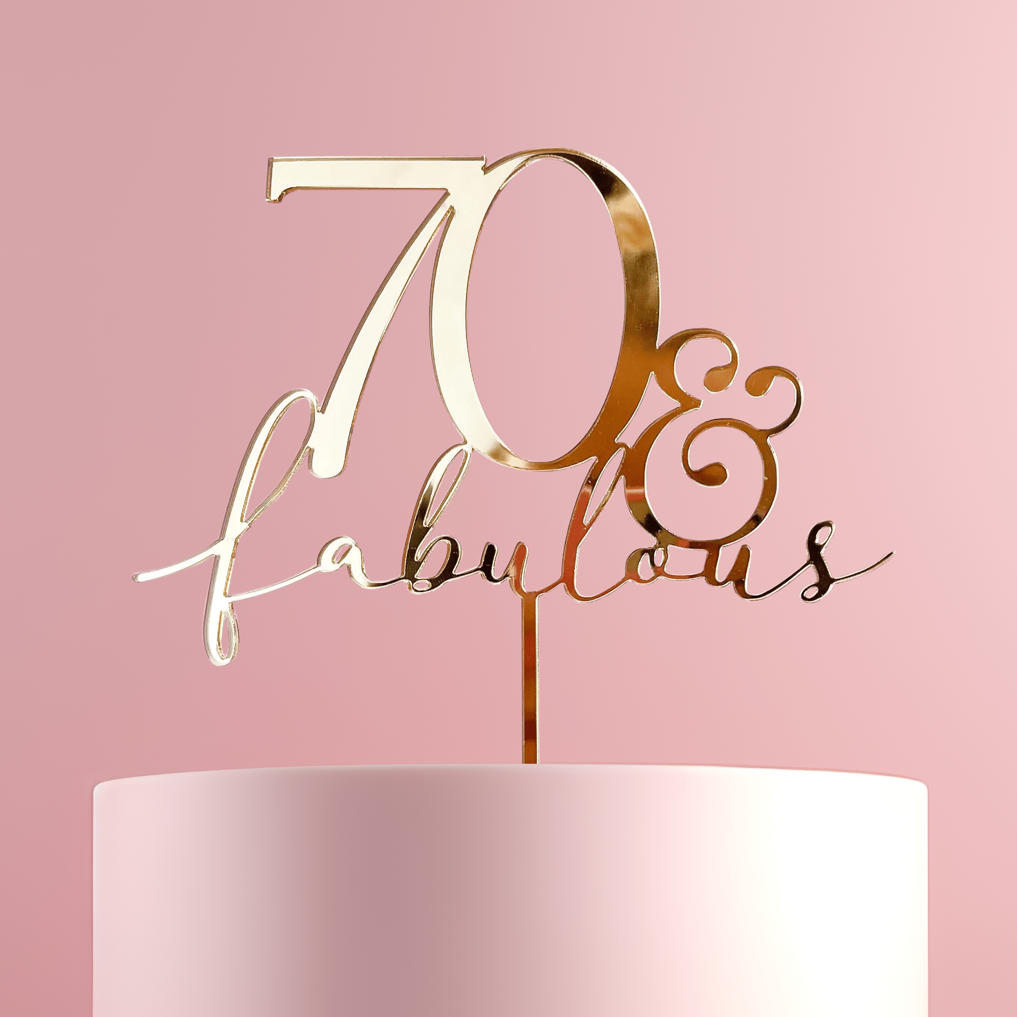 70 & Fabulous Cake Topper - Cake Topper