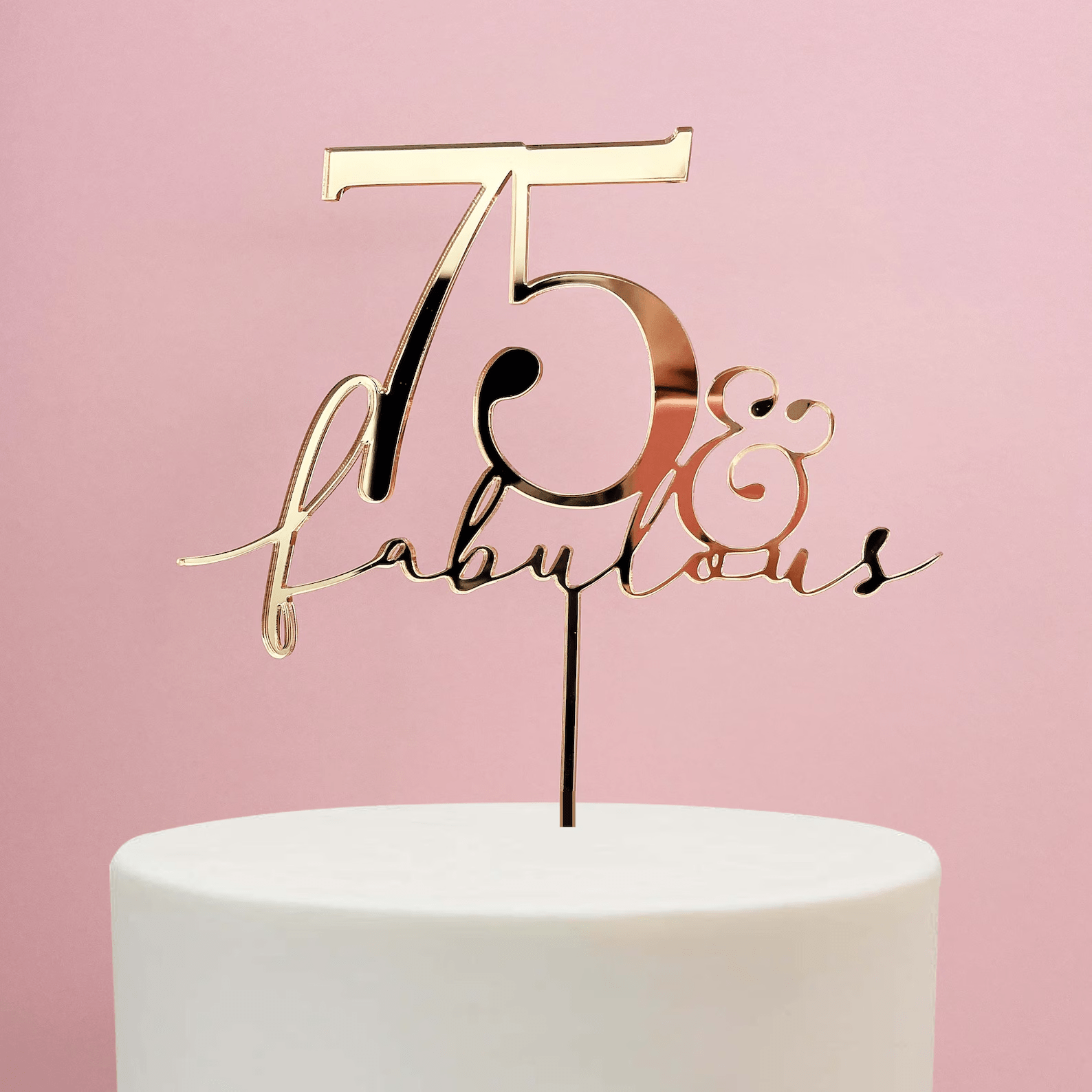 75 & Fabulous Cake Topper - Cake Topper