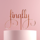 Acrylic Finally Cake Topper - Cake Topper