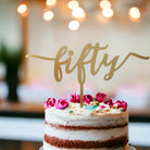 Fifty 50th Birthday Cake Topper - Cake Topper