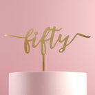 Fifty 50th Birthday Cake Topper - Cake Topper