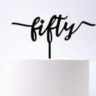 Fifty 50th Birthday Cake Topper - Cake Topper