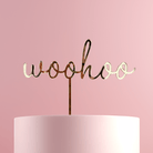 Woohoo Cake Topper - Cake Topper